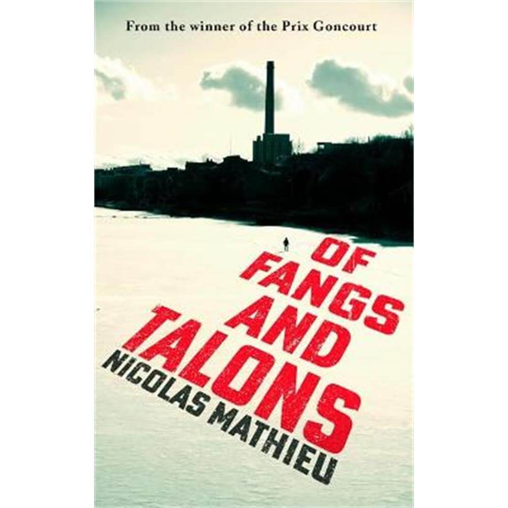 Of Fangs and Talons (Hardback) - Nicolas Mathieu